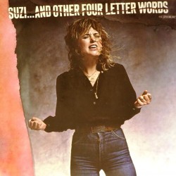 Пластинка Suzi Quatro Suzi... And Other Four Letter Words